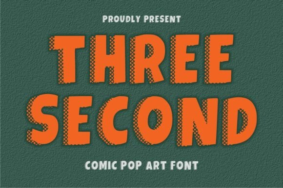 Three Second: A Bold Pop Art Typeface for Impactful Design